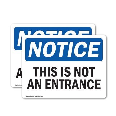 Signmission This Is Not An Entrance OSHA Notice Sign, Vinyl Decal, 7in W x 5in L, 2PK OS-2PACK-NS-D-57-L-16696
